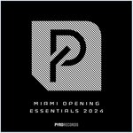 Miami Opening Essentials 2024 (PYRO Records)