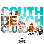 South Beach Clubbing, Vol 37