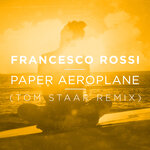 Paper Aeroplane (Tom Staar Remix)