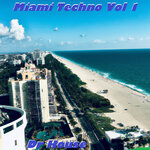 Miami Techno Vol 1