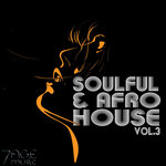 Soulful & Afro House, Vol 3
