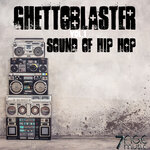 Ghettoblaster Sound Of Hip Hop Vol 1