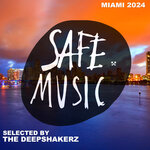 Safe Miami 2024 (Selected By The Deepshakerz)