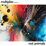 Multiplier Audio - Not Animals (Sample Pack WAV)