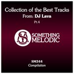 Collection Of The Best Tracks From: DJ Lava, Part 4