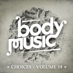 Body Music - Choices Vol 14