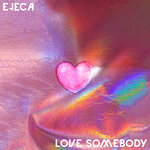 Love Somebody (Extended Version)