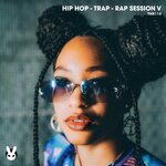 Hip Hop - Trap - Rap Session V
