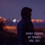 Spirit Sounds Of Trance, Vol 34