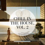 Chill In The House, Vol 2