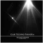 Club Techno Parade, Vol 1