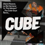 In This Moment (The Cube Guys Remix Edit)