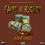Fame N Riches (Explicit)