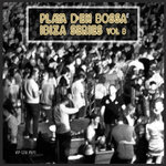 Playa D'en Bossa Ibiza Series, Vol 8