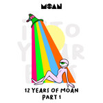 12 Years Of Moan Part 1