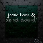 Jackin House And Deep Tech Grooves, Vol 1
