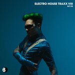 Electro House Traxx Viii