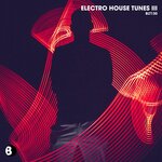 Electro House Tunes III