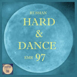 Russian Hard & Dance EMR Vol 97