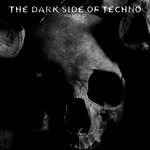 The Dark Side Of Techno, Vol 23