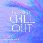 Tropical Chill Out, Vol 2