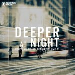 Deeper At Night, Vol 11