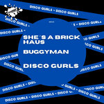 She's A Brick Haus / BuggyMan