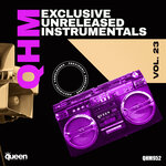 Qhm Exclusive Unreleased Instrumentals, Vol 23