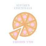 Kitchen Essentials - Edition Two