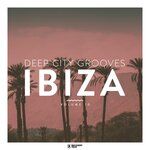 Deep City Grooves Ibiza Vol 10