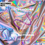 Nothing But... Tech House Selections, Vol 25