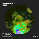 Nothing But... Fuego For The Terrace, Vol 14
