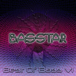 Best Of Bass, Vol 1: Post Dubstep, Glitch Hop, Psy Breaks, Down Tempo Chill Out Lounge Grooves