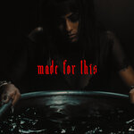 Made For This (Alt Versions) (Explicit)