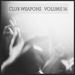 Club Weapons, Vol 16