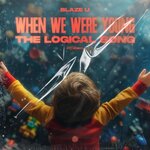 When We Were Young (The Logical Song - DnB Mix)