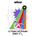 12 Years Of Moan Part 2