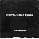Digital Homo Faber