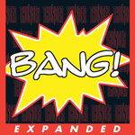 Bang! (Expanded Edition) (Explicit)