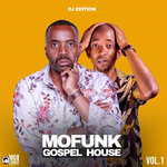 Mofunk Gospel Vol 1 - Dj Edition