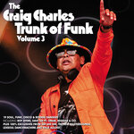 The Craig Charles Trunk Of Funk Vol 3
