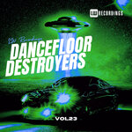 Dancefloor Destroyers, Vol 23