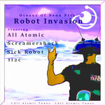 Oceans Of Neon Pt. 2 - Robot Invasion (Remaster 2024)