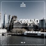 Audioground: Deep & Tech House Selection, Vol 29