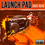 Launch Pad Series Vol 7 - Bass Head (Sample Pack WAV)