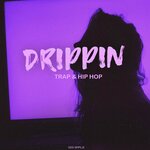 Drippin - Trap & Hip Hop (Sample Pack WAV)