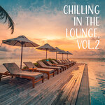 Chilling In The Lounge, Vol 2