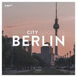 Deep City Grooves Berlin Vol 17