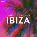 Deep City Grooves Ibiza Vol 19