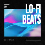 Lo-Fi Beats Selector 2024